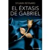 Grupo Planeta El Extasis De Gabriel