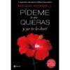 Grupo Planeta Pideme Lo Que Quieras Y Yo Te Lo Daré